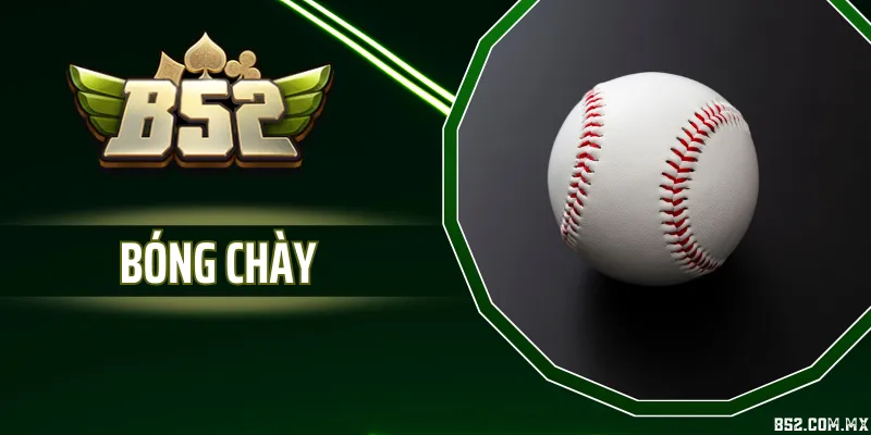 Bóng Chày Tại B52 - Cập Nhật Giải Đấu Lớn Và Lịch Thi Đấu