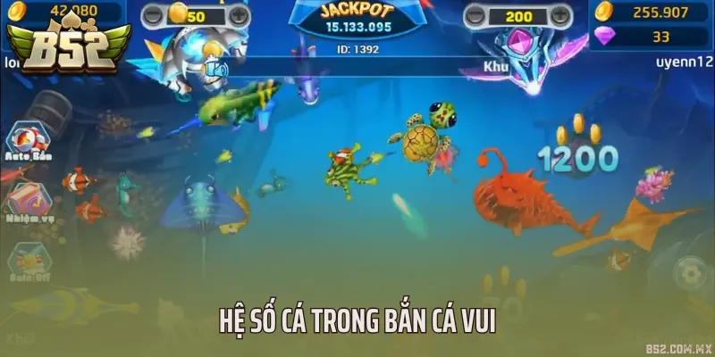Hệ số cá trong bắn cá vui